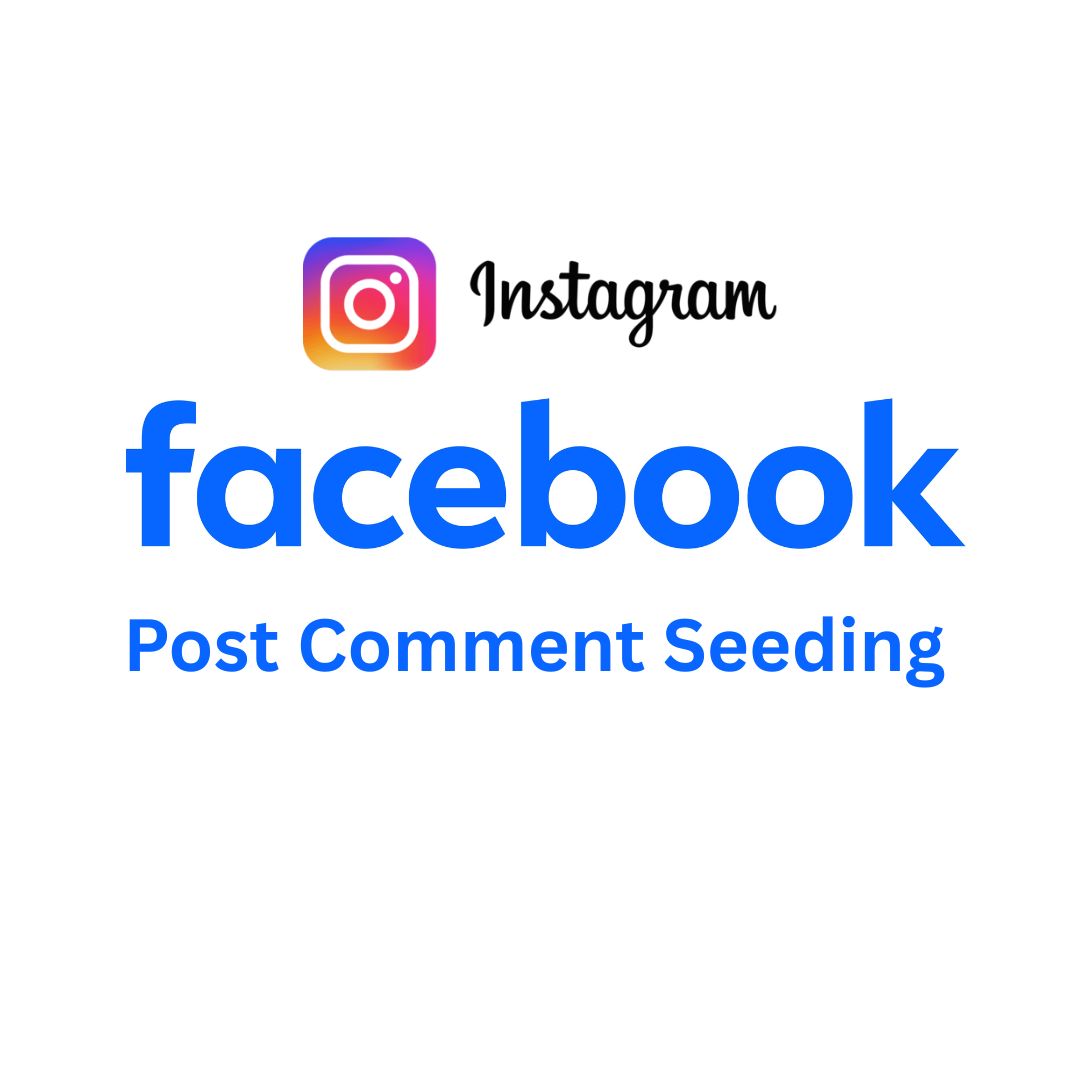 Facebook / Instagram Post Comment Seeding